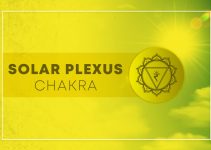 Solar Plexus Chakra (Manipura): Symbol, Location, and Its Signs of Balanced & Imbalanced