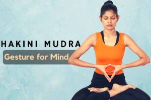 Hakini Mudra: Meaning, How to Do It, and Benefits