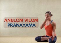 How to Practice Anulom Vilom Pranayama and Its Benefits