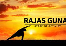 Rajas Guna (State of Activity): Types, Characteristics, and Ways to Reduce It