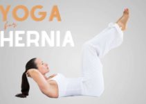Effective Yoga Exercises for Inguinal, Hiatus, and Umbilical Hernias