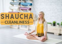 Saucha – First Niyama in Yoga: The Practice of Cleanliness for Mind, Body & Spirit