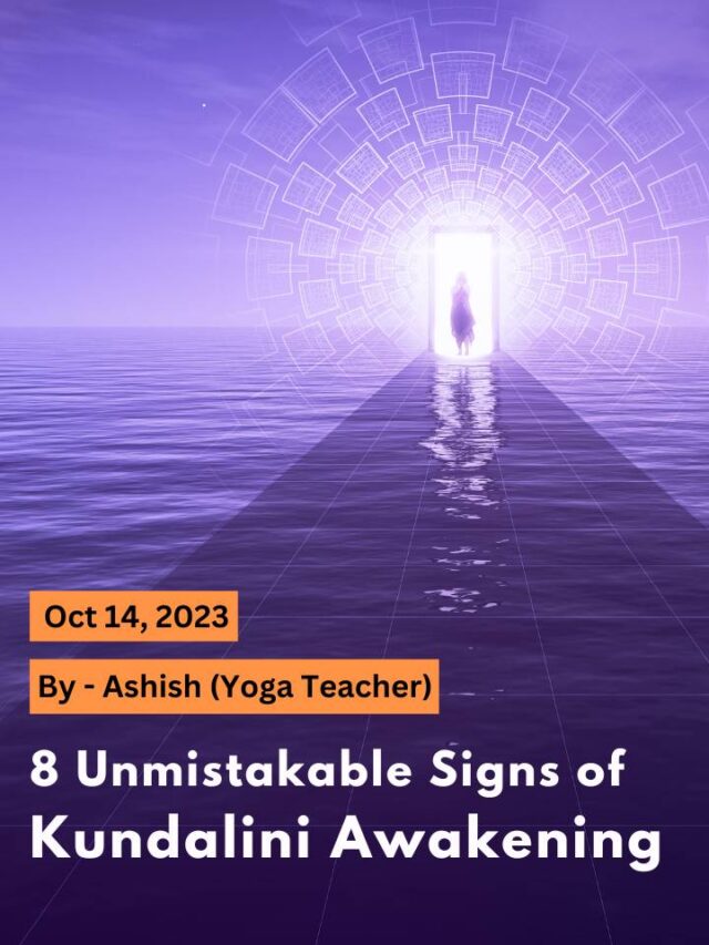 8 Kundalini Awakening Symptoms that Unlocks Mysteries to You