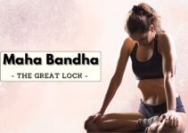 Maha Bandha: Benefits, How to Perform and Precautions Maha Bandha: Benefits, How to Perform and Precautions